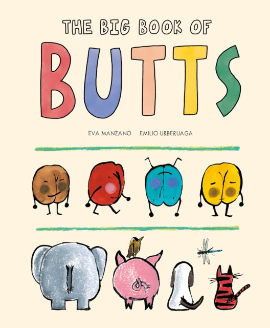 Book cover of: Big Book of Butts. By: Eva Manzano