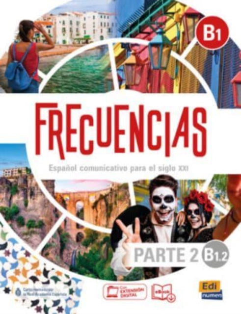 Book cover of: Frecuencias B1 : Part 2 : B1.2  Student Book