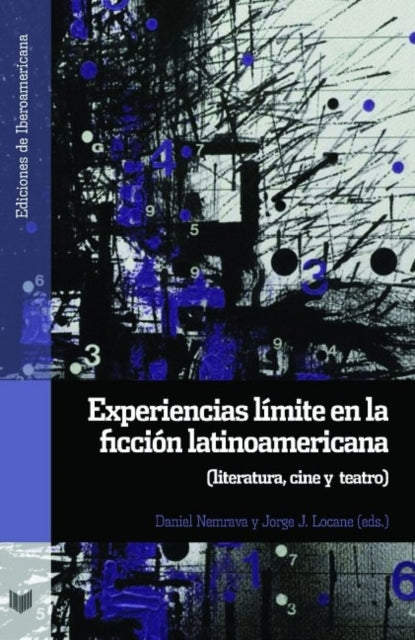 Book cover of: Experiencias limite en la ficcion latinoamericana. By: Daniel Nemrava