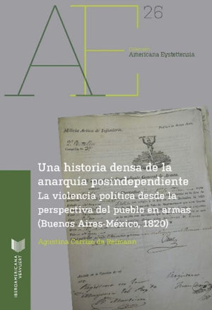 Una historia densa de la anarquia postindependiente