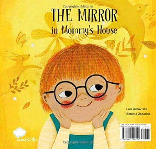 Book cover of: Mirror in Mommy's House / The Mirror in Daddys House. By: Luis Amavisca