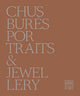 Book cover of: Chus Bures: Portraits and Jewellery. By: Germano Celant