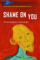 Book cover of: Shame on You. By: Gorm Larsen