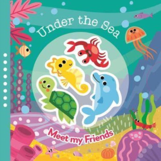 Book cover of: Under the Sea (Meet My Friends Junior)