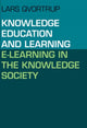 Book cover of: Knowledge, Education & Learning. By: Lars Qvortrup