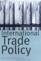 Book cover of: International Trade Policy. By: Søren Kjeldsen-Kragh