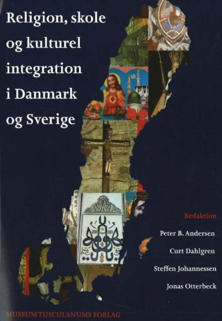 Book cover of: Religion, skole og kulturel integration i Danmark og Sverige