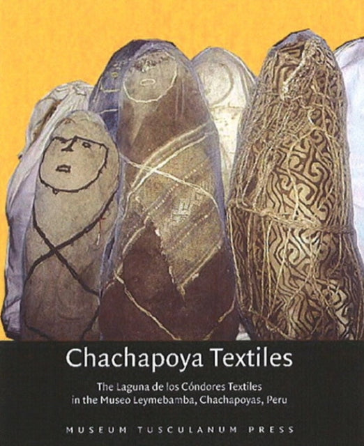 Book cover of: Chachapoya Textiles