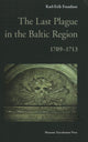 Book cover of: Last Plague in the Baltic Region, 1709-1713. By: Karl-Erik Frandsen
