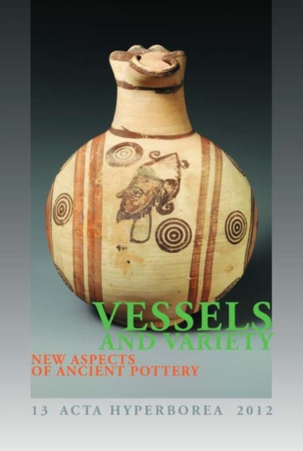 Book cover of: Vessels and Variety. By: Annette Rathje