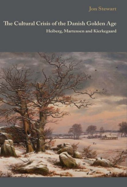 The Cultural Crisis of the Danish Golden Age