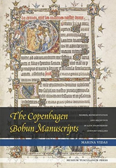 Book cover of: Copenhagen Bohun Manuscripts. By: Marina Vidas