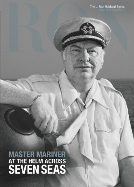 Book cover of: L. Ron Hubbard: Master Mariner. By: L. Ron Hubbard