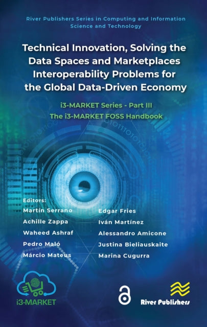 Book cover of: Technical Innovation, solving the Data Spaces and Marketplaces Interoperability Problems for the Global Data-Driven Economy. By: Martin Serrano