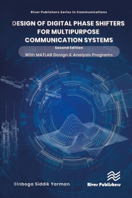 Book cover of: Design of Digital Phase Shifters for Multipurpose Communication Systems