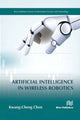 Book cover of: Artificial Intelligence in Wireless Robotics
