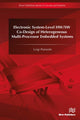 Book cover of: Electronic System-Level HW/SW Co-Design of Heterogeneous Multi-Processor Embedded Systems