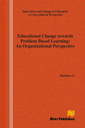 Educational Change Towards Problem Based Learning