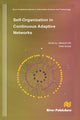 Book cover of: Self-Organization in Continuous Adaptive Networks