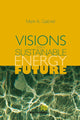 Book cover of: Visions for a Sustainable Energy Future