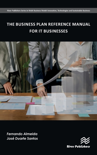 Book cover of: Business Plan Reference Manual for IT Businesses. By: Fernando Almeida