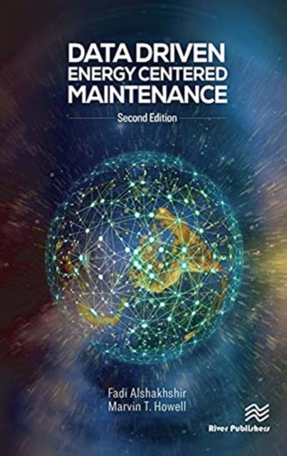 Book cover of: Data Driven Energy Centered Maintenance. By: Fadi S. Alshakhshir