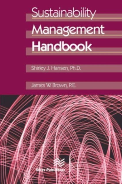 Book cover of: Sustainability Management Handbook. By: Shirley J. Hansen