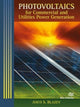 Book cover of: Photovoltaics for Commercial and Utilities Power Generation. By: Anco S. Blazev