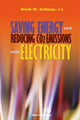 Book cover of: Saving Energy and Reducing CO2 Emissions with Electricity. By: Clark W. Gellings