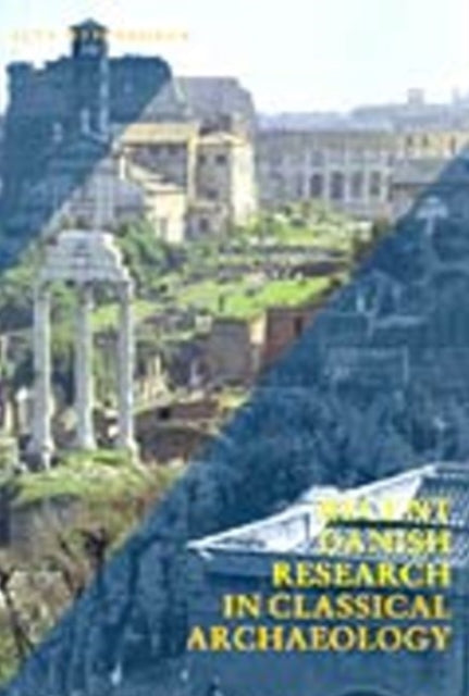 Book cover of: Recent Danish Research in Classical Archaeology.. By: Tobias Fischer-Hansen