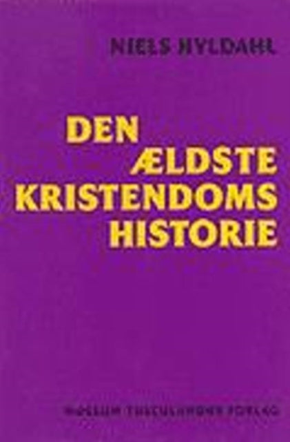Book cover of: Den ældste kristendoms historie. By: Hyldahl
