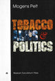 Book cover of: Tobacco, Arms and Politics - Greece and Germany from World Crisis to World War, 1929-1941. By: Mogens Pelt