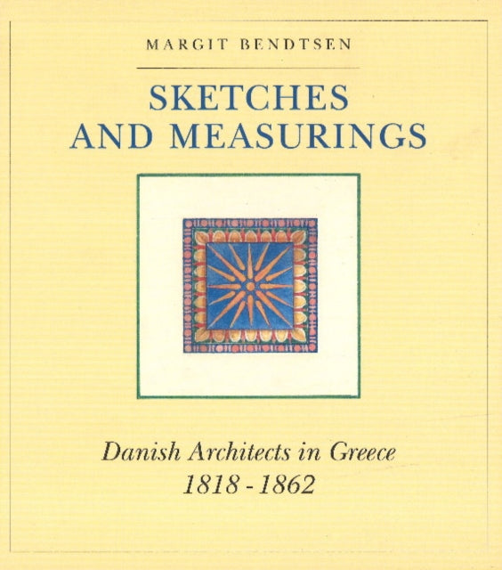 Book cover of: Sketches & Measurings. By: Margaret Bendtsen