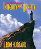 Book cover of: Integrity and Honesty. By: L. Ron Hubbard