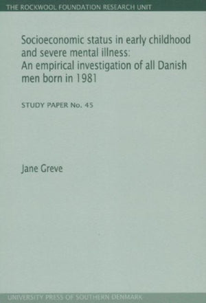 Socioeconomic Status in Early Childhood & Severe Mental Illness