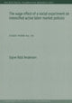 Book cover of: Wage Effect of a Social Experiment on Intensified Active Labor Market Policies