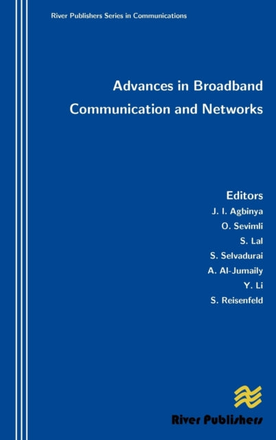 Book cover of: Advances in Broadband Communication and Networks. By: Johnson I. Agbinya
