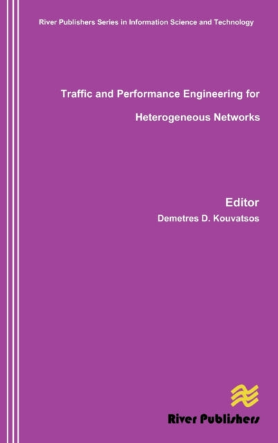 Traffic and Performance Engineering for Heterogeneous Networks