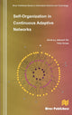Book cover of: Self-Organization in Continuous Adaptive Networks. By: Anne-Ly Do