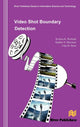 Book cover of: Video Shot Boundary Detection. By: Krishna K. Warhade