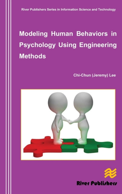 Book cover of: Modeling Human Behaviors in Psychology Using Engineering Methods. By: Chi-Chun Lee
