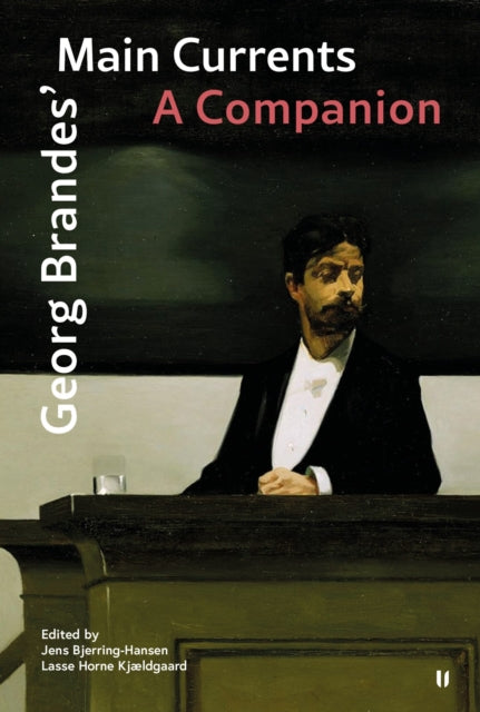 Book cover of: George Brandes' Main Currents. By: Jens Bjerring-Hansen