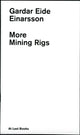 Book cover of: More Mining Rigs. By: Gardar Eide Einarsson