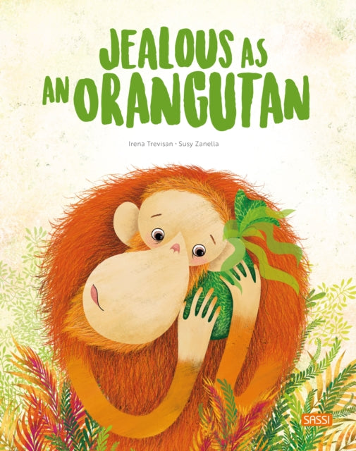 Book cover of: Jealous as an Orangutan
