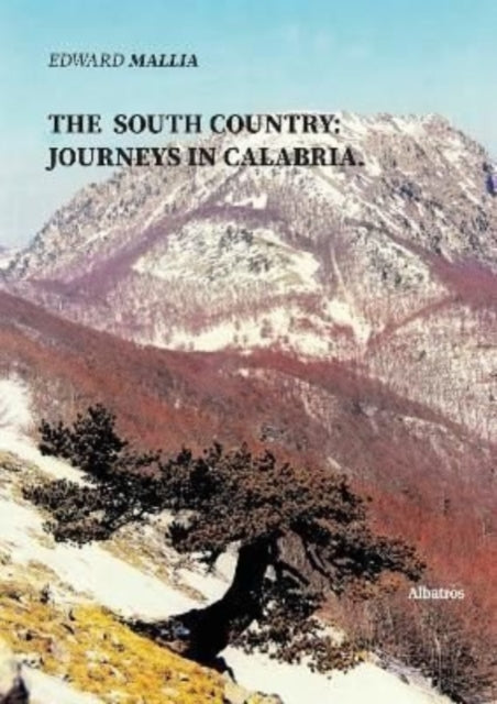 Book cover of: SOUTH COUNTRY: JOURNEYS IN CALABRIA.