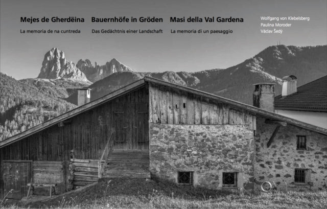 Book cover of: Mejes de Gherdeina - Bauernhofe in Groden - Masi della Val Gardena. By: Václav Šedý
