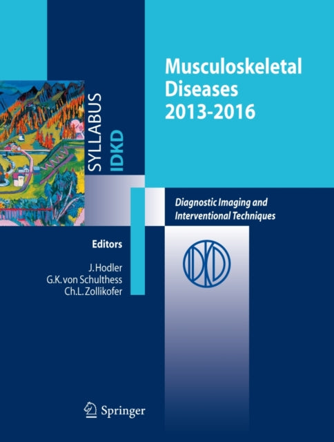Book cover of: Musculoskeletal Diseases 2013-2016. By: J. Hodler