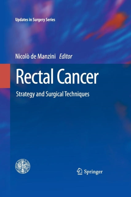 Book cover of: Rectal Cancer. By: Nicolò de Manzini