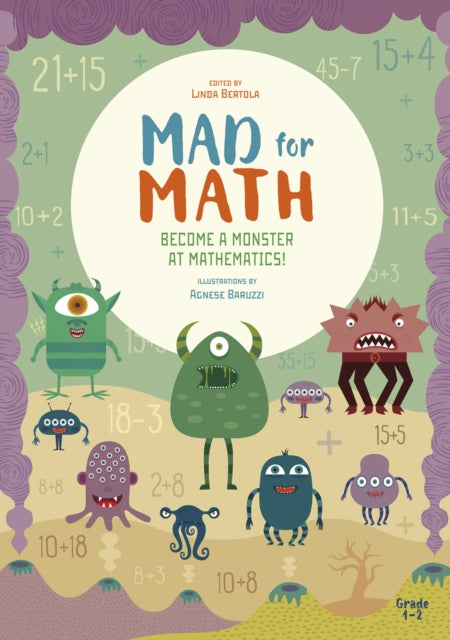 Book cover of: Become a Monster at Mathematics. By: Linda BERTOLA