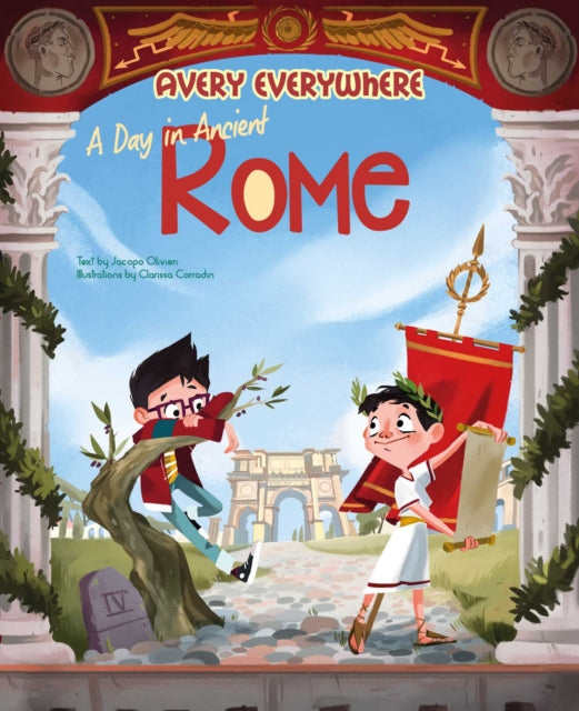 Book cover of: Day in Ancient Rome. By: Jacopo Olivieri